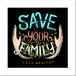 save your family Posters and Art